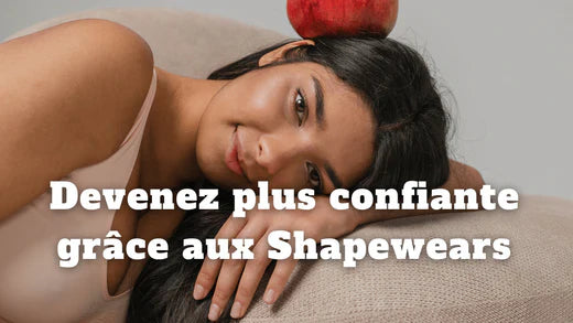 Comment les vêtements minceur peuvent vous aider à vous sentir plus confiante et plus sûre de vous