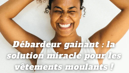 Débardeur gainant : la solution miracle pour les vêtements moulants !